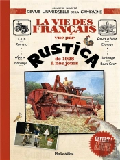 La Vie Des Francais Vue Par Rustica De 1928 A Nos Jours