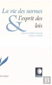 La Vie Des Normes Et L'Esprit Des Lois