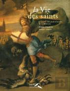 La Vie des Saints