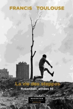 Bertrand.pt - La Vie Des Steppes : Rosendaël, Années 50