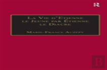 La Vie D'Etienne Le Jeune Par Etienne Le Diacre