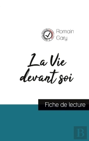 La Vie Devant Soi De Romain Gary ; Fiche De Lecture Et Analyse Complète De L'Oeuvre