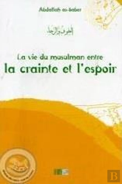 Bertrand.pt - La Vie Du Musulman Entre La Crainte Et L'Espoir