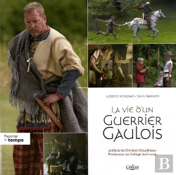 Bertrand.pt - La Vie D'Un Guerrier Gaulois