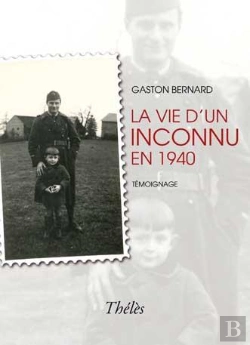 Bertrand.pt - La Vie D'Un Inconnu En 1940