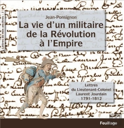 Bertrand.pt - La Vie D'Un Militaire De La Révolution : Lettres Du Lieutenant-Colonel Laurent Jourdain