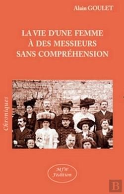 Bertrand.pt - La Vie D'Une Femme À Des Messieurs Sans Compréhension
