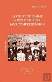 La Vie D'Une Femme A Des Messieurs Sans Comprehension