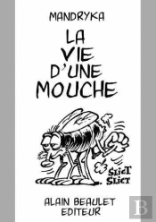La Vie D'Une Mouche