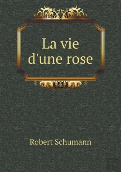 Bertrand.pt - La Vie D'Une Rose