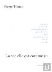 La Vie Elle Est Comme Ça