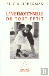 La Vie Émotionnelle Du Tout Petit