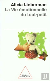 La Vie Emotionnelle Du Tout-Petit