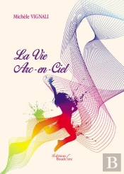 La Vie En Arc-En Ciel