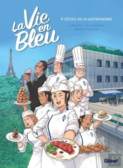 Bertrand.pt - La Vie En Bleu : À L'École De La Gastronomie