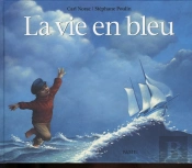 La Vie En Bleu