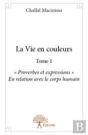 La Vie En Couleurs Tome 1