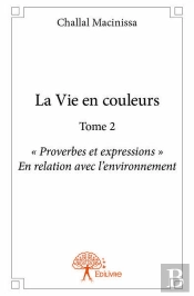 La Vie En Couleurs Tome 2