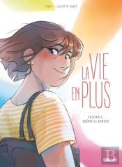 La Vie En Plus : Guérir Le Cancer