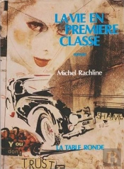 La Vie En Première Classe