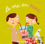 La Vie En Rose / La Vie En Gris