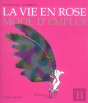 La Vie En Rose Mode D'Emploi