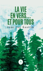 La Vie En Vers Et Pour Tous