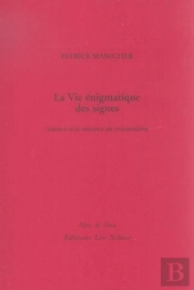 La Vie Enigmatique Des Signes