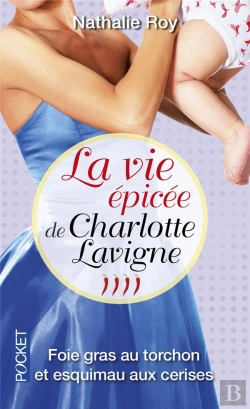 Bertrand.pt - La Vie Epicee De Charlotte Lavigne - Tome 4