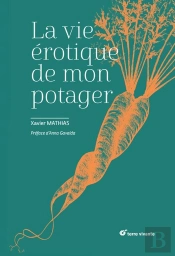 La Vie Érotique De Mon Potager