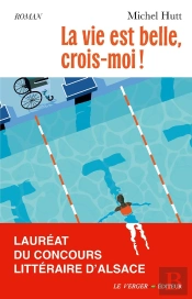 La Vie Est Belle, Crois-Moi !