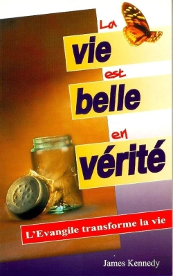 Bertrand.pt - La Vie Est Belle En Vérité ; L'Evangile Transforme La Vie