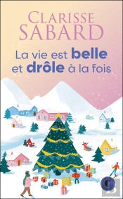 La Vie Est Belle Et Drôle À La Fois