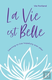 La Vie Est Belle