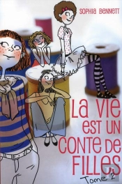 La Vie Est Un Conte De Filles - T.2 - Edie