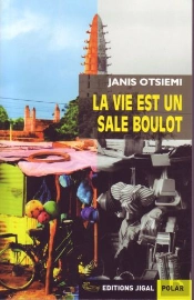 La Vie Est Un Sale Boulot