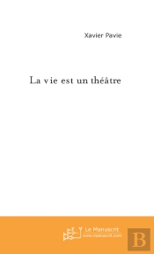 La Vie Est Un Théâtre