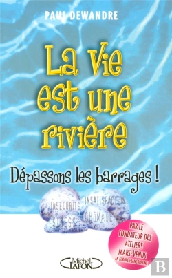 Bertrand.pt - La Vie Est Une Riviere, Depassons Les Barrages