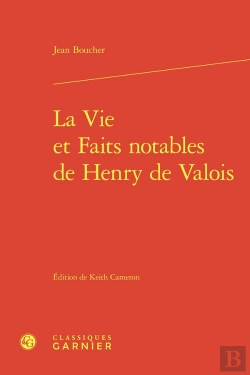 Bertrand.pt - La Vie Et Faits Notables De Henry De Valois