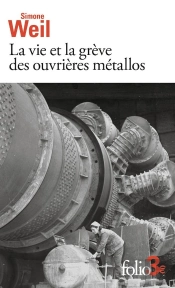 La Vie Et La Grève Des Ouvrières Métallos : Suivi D'Expérience De La Vie D'Usine