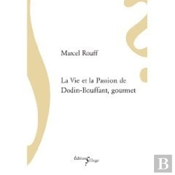 Bertrand.pt - La Vie Et La Passion De Dodin-Bouffant, Gourmet
