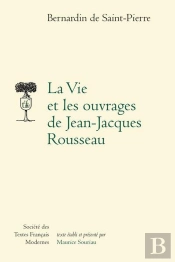 La Vie Et Les Ouvrages De Jean-Jacques Rousseau