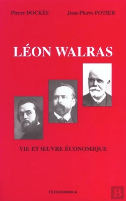 Bertrand.pt - La Vie Et L'Oeuvre Economique De Leon Walras ; Edition 2001