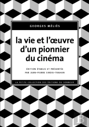 La Vie Et Oeuvre D'Un Pionnier Du Cinéma