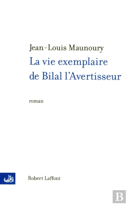 Bertrand.pt - La Vie Exemplaire De Bilal L'Avertisseur
