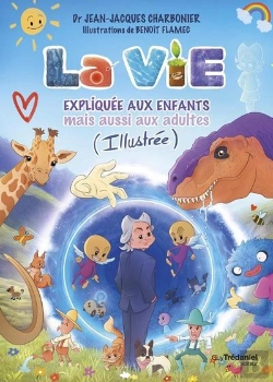 Bertrand.pt - La Vie Expliquee Aux Enfants (Illustree)
