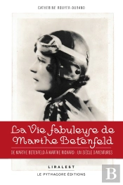 La Vie Fabuleuse De Marthe Betenfeld