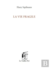 La Vie Fragile