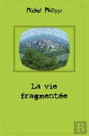 La Vie Fragmentée
