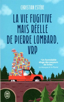 Bertrand.pt - La Vie Fugitive Mais Reelle De Pierre Lombard, Vrp